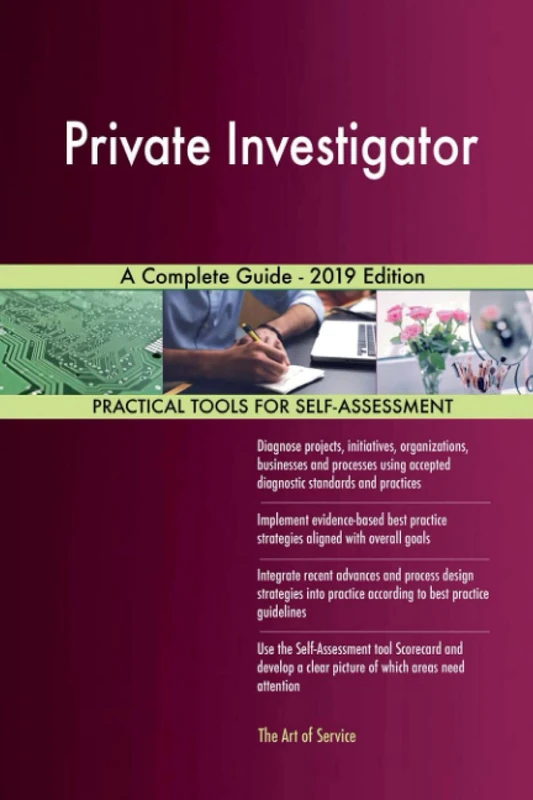 Private Investigator A Complete Guide - 2019 Edition