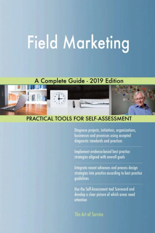 Field Marketing A Complete Guide - 2019 Edition