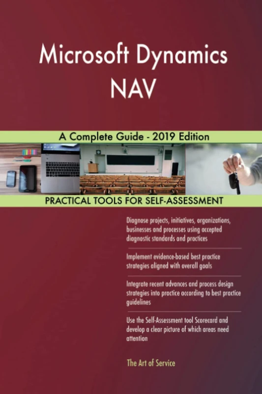Microsoft Dynamics NAV A Complete Guide - 2019 Edition