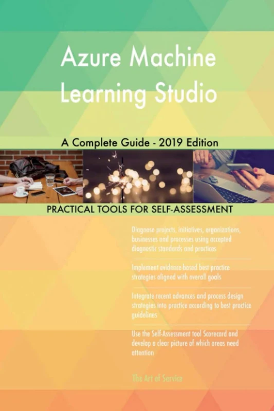 Azure Machine Learning Studio A Complete Guide - 2019 Edition