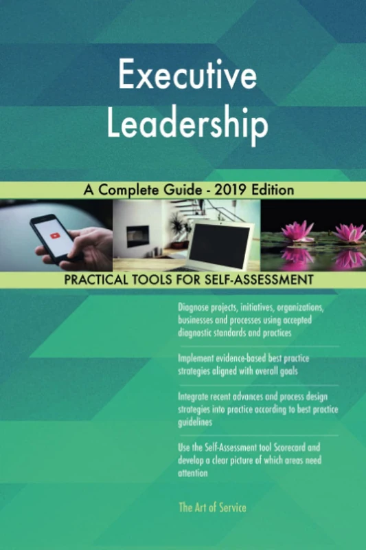Executive Leadership A Complete Guide - 2019 Edition