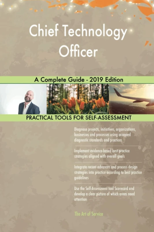 Chief Technology Officer A Complete Guide - 2019 Edition