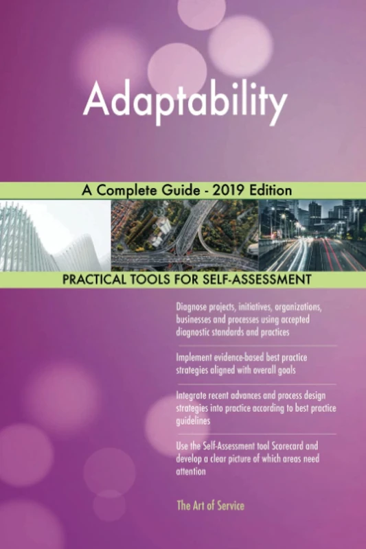 Adaptability A Complete Guide - 2019 Edition