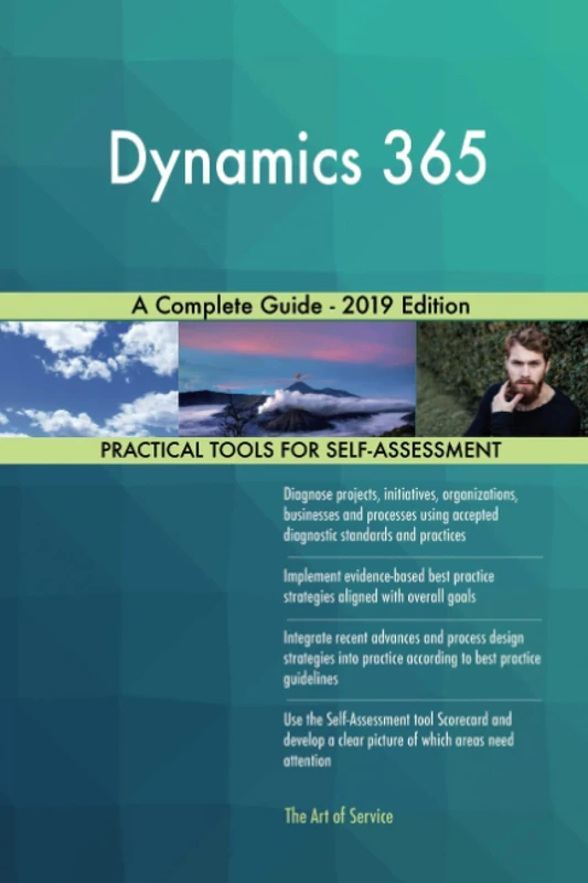 Dynamics 365 A Complete Guide - 2019 Edition