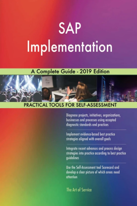 SAP Implementation A Complete Guide - 2019 Edition
