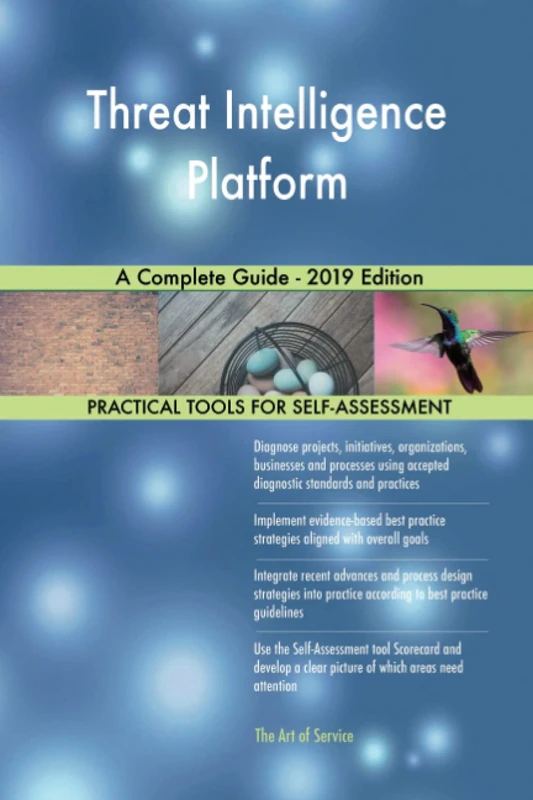Threat Intelligence Platform A Complete Guide - 2019 Edition