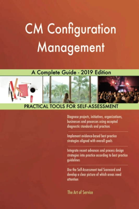 CM Configuration Management A Complete Guide - 2019 Edition