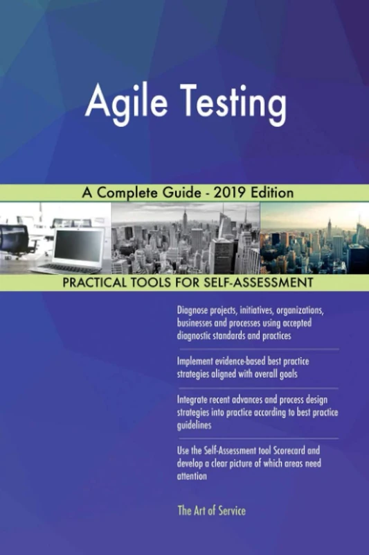 Agile Testing A Complete Guide - 2019 Edition