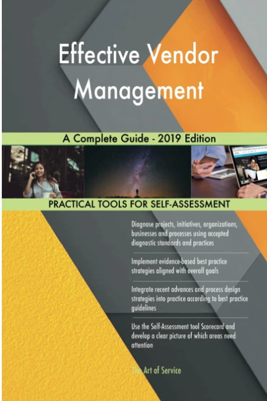 Effective Vendor Management A Complete Guide - 2019 Edition
