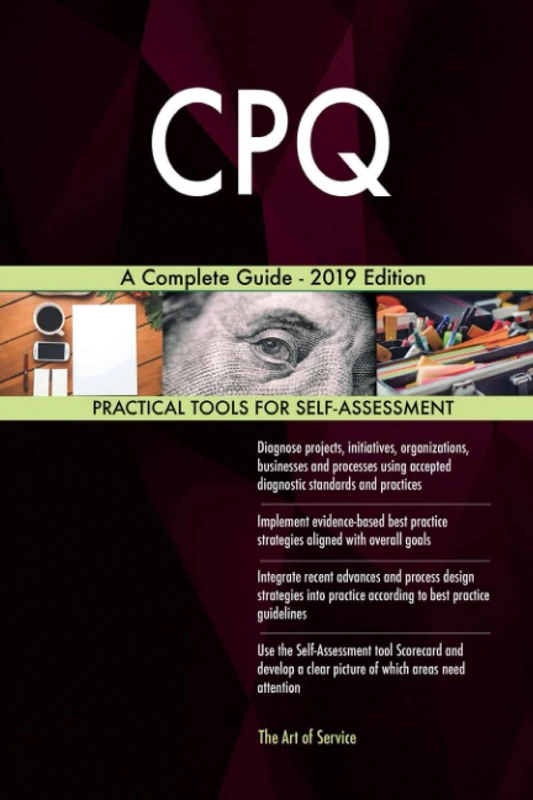 CPQ A Complete Guide - 2019 Edition
