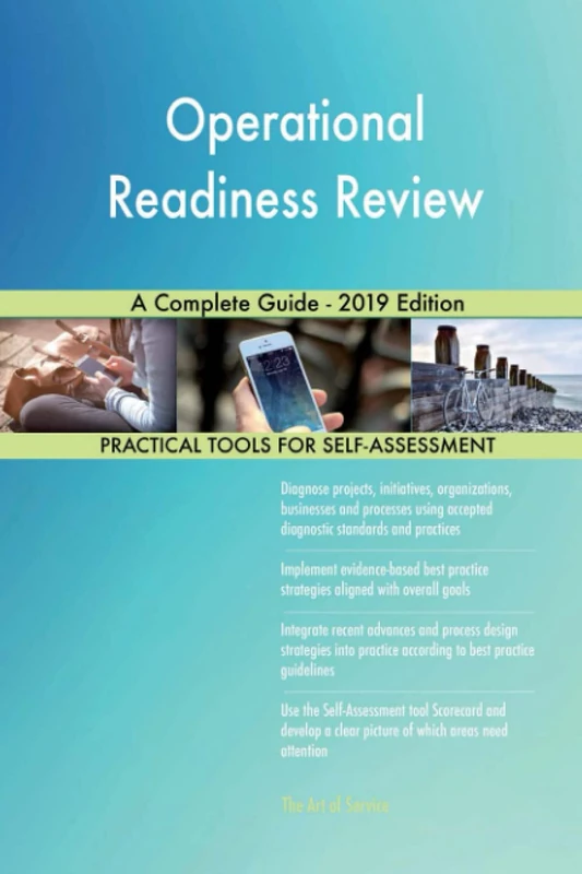 Operational Readiness Review A Complete Guide - 2019 Edition