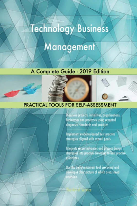 Technology Business Management A Complete Guide - 2019 Edition
