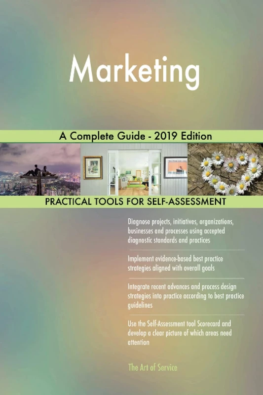 Marketing A Complete Guide - 2019 Edition