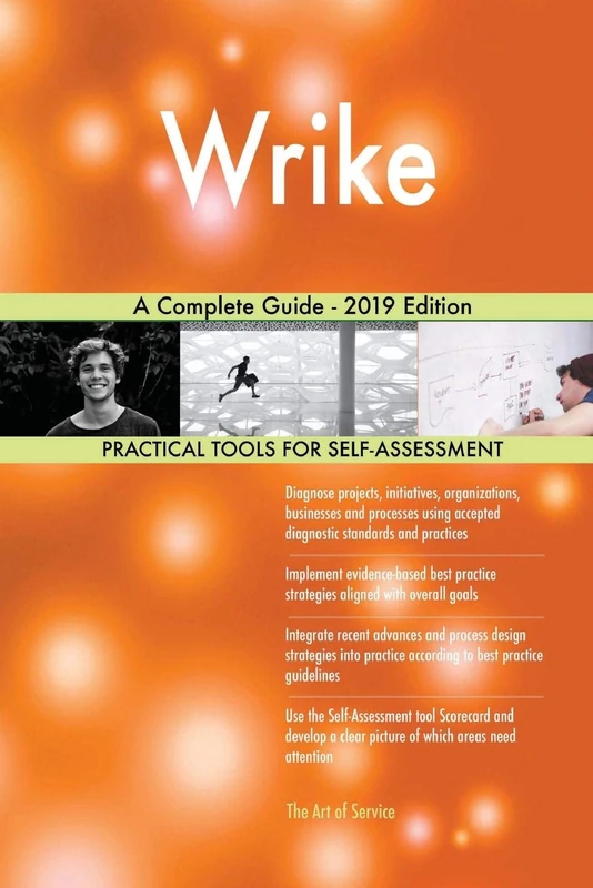 Wrike A Complete Guide - 2019 Edition