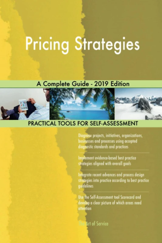 Pricing Strategies A Complete Guide - 2019 Edition