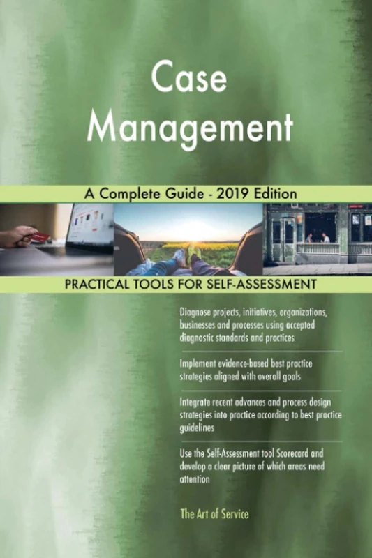 Case Management A Complete Guide - 2019 Edition