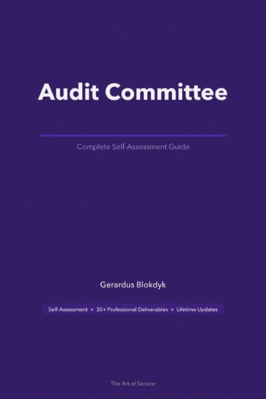 Audit Committee A Complete Guide