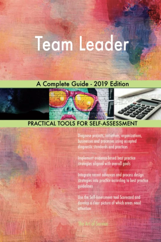 Team Leader A Complete Guide - 2019 Edition