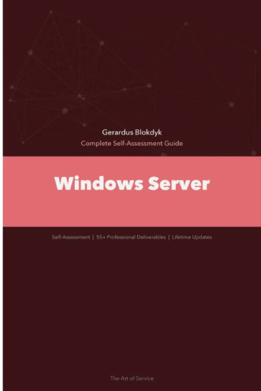 Windows Server A Complete Guide - 2019 Edition