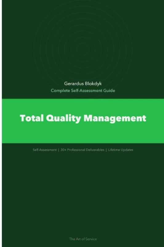 Total Quality Management A Complete Guide - 2019 Edition