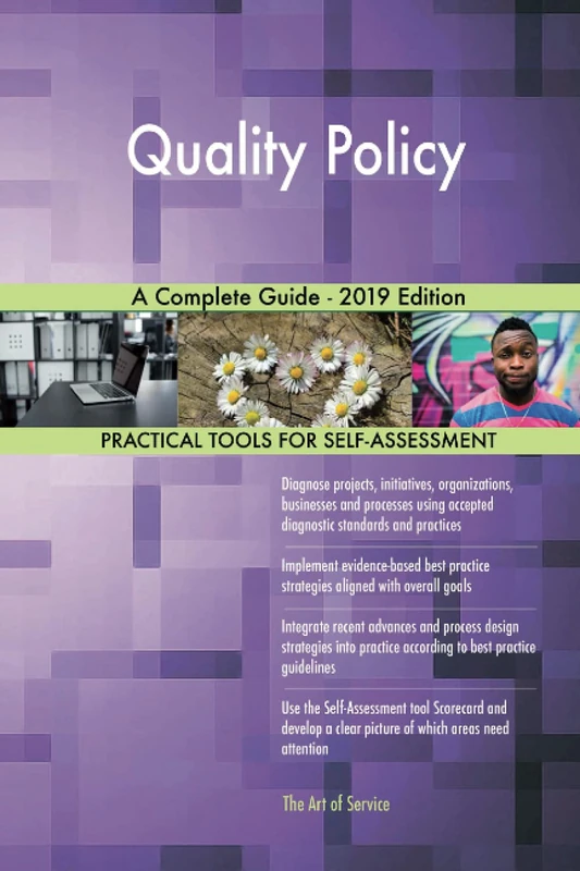 Quality Policy A Complete Guide - 2019 Edition