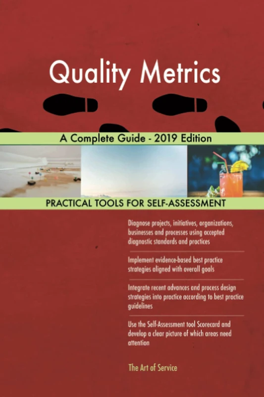 Quality Metrics A Complete Guide - 2019 Edition