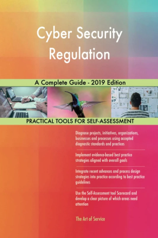 Cyber Security Regulation A Complete Guide - 2019 Edition