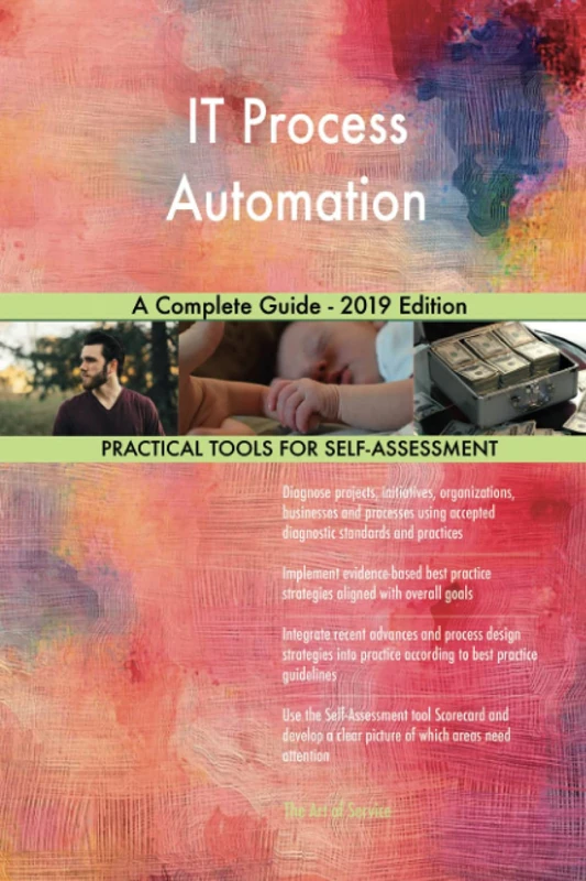 IT Process Automation A Complete Guide - 2019 Edition