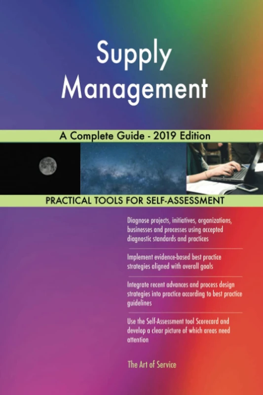 Supply Management A Complete Guide - 2019 Edition
