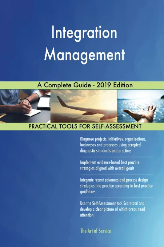 Integration Management A Complete Guide - 2019 Edition