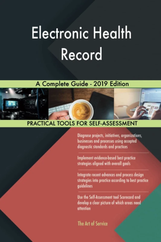 Electronic Health Record A Complete Guide - 2019 Edition