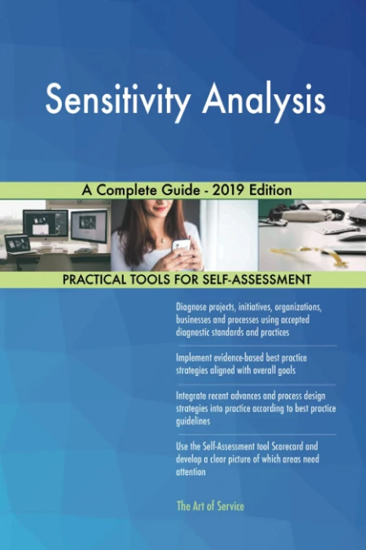 Sensitivity Analysis A Complete Guide - 2019 Edition