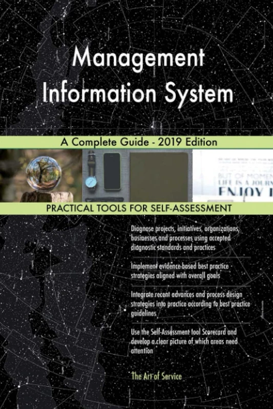 Management Information System A Complete Guide - 2019 Edition