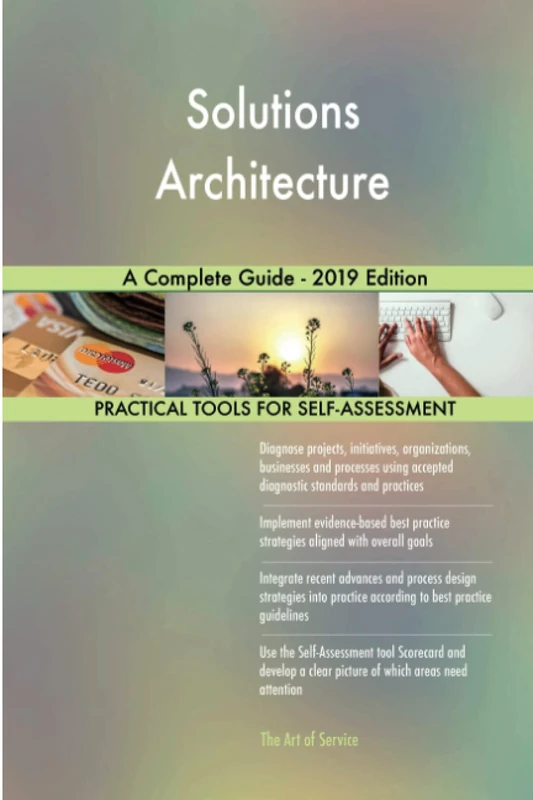 Solutions Architecture A Complete Guide - 2019 Edition