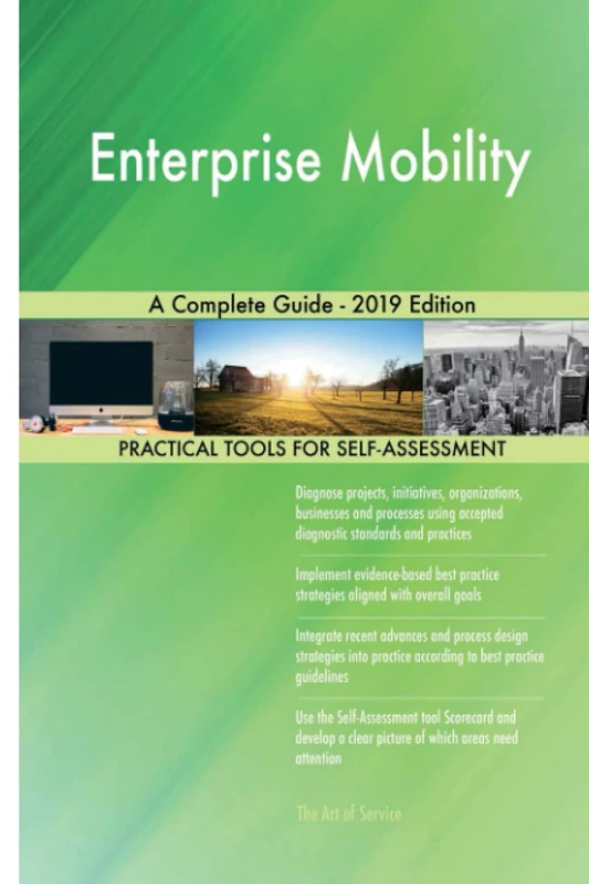 Enterprise Mobility A Complete Guide - 2019 Edition