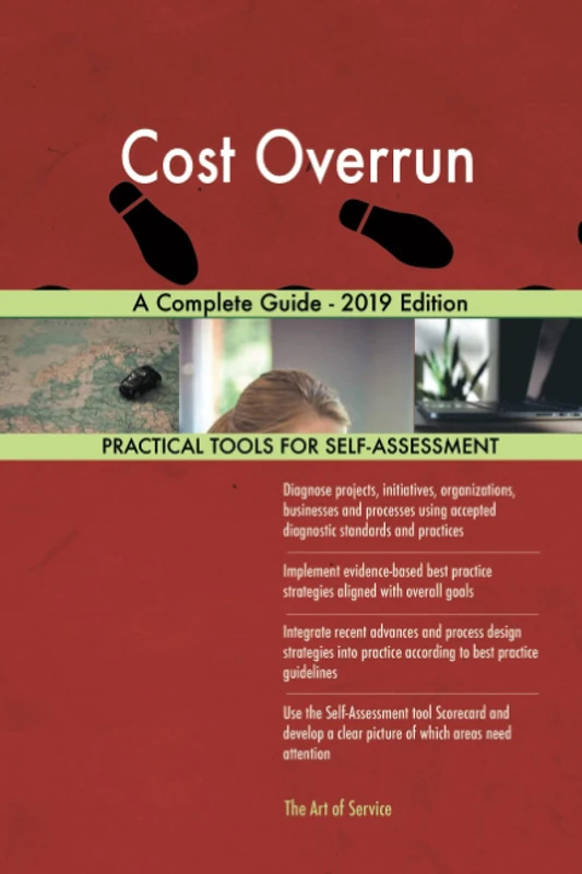 Cost Overrun A Complete Guide - 2019 Edition