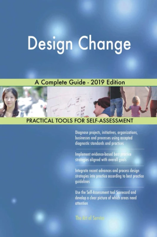 Design Change A Complete Guide - 2019 Edition