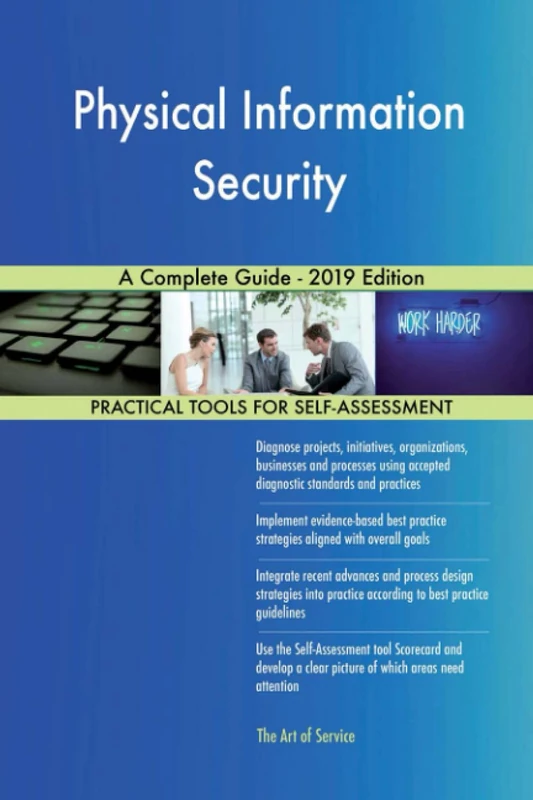 Physical Information Security A Complete Guide - 2019 Edition