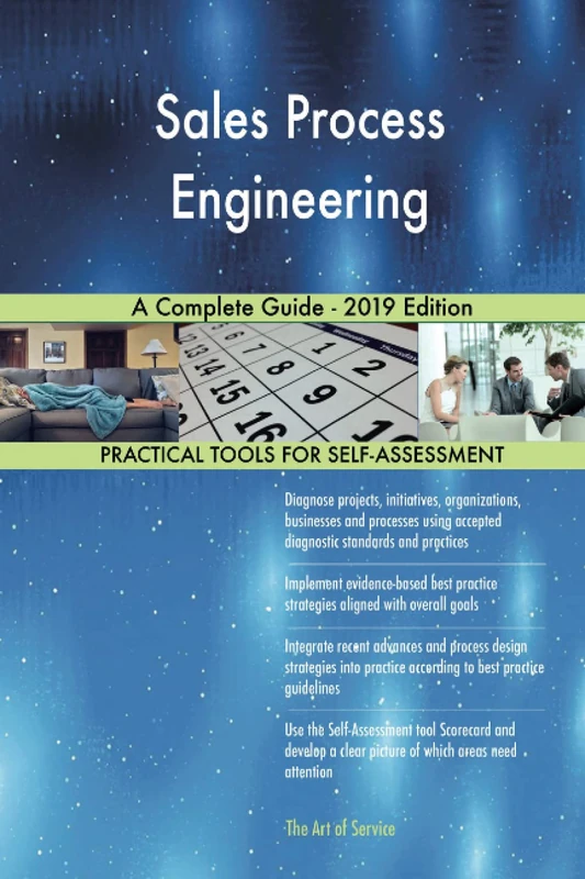 Sales Process Engineering A Complete Guide - 2019 Edition