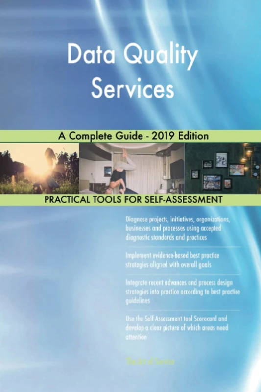 Data Quality Services A Complete Guide - 2019 Edition