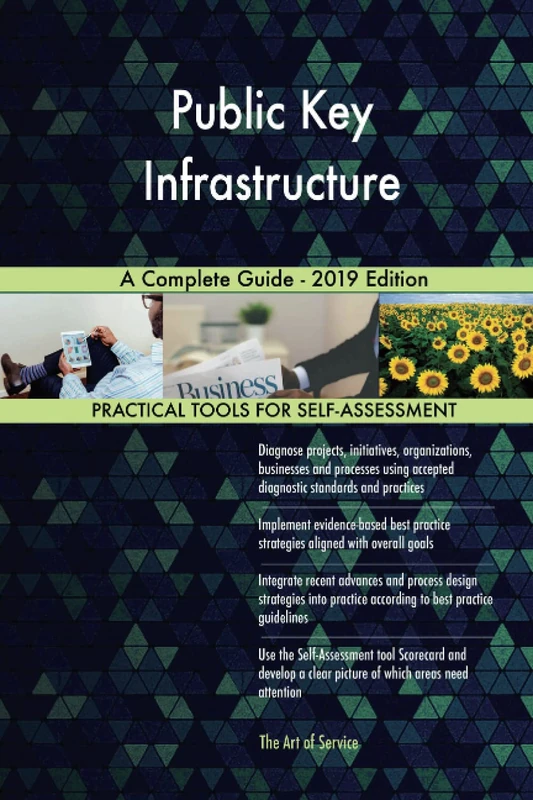 Public Key Infrastructure A Complete Guide - 2019 Edition