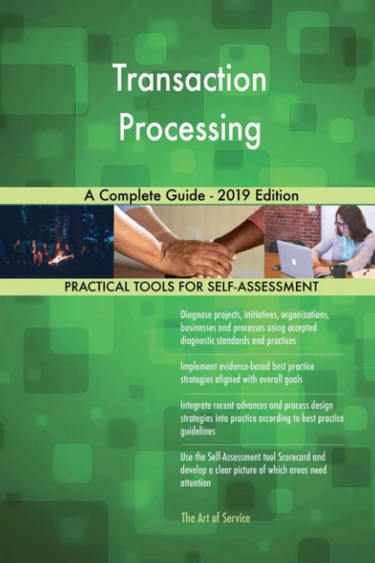 Transaction Processing A Complete Guide - 2019 Edition