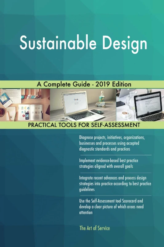 Sustainable Design A Complete Guide - 2019 Edition