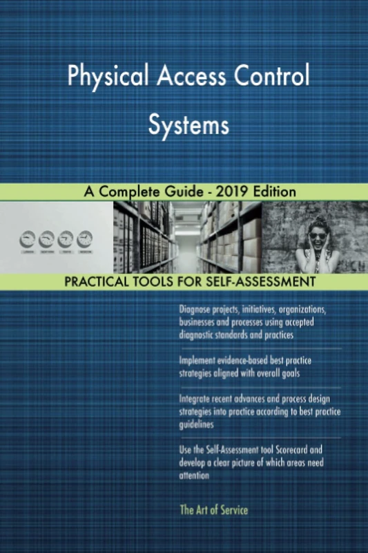 Physical Access Control Systems A Complete Guide - 2019 Edition