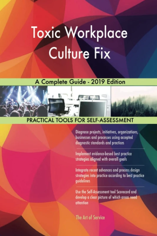 Toxic Workplace Culture Fix A Complete Guide - 2019 Edition