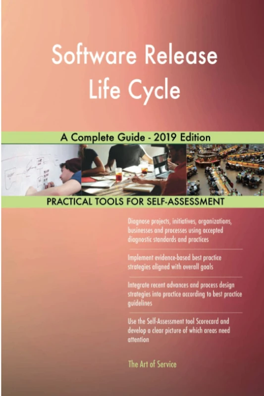 Software Release Life Cycle A Complete Guide - 2019 Edition