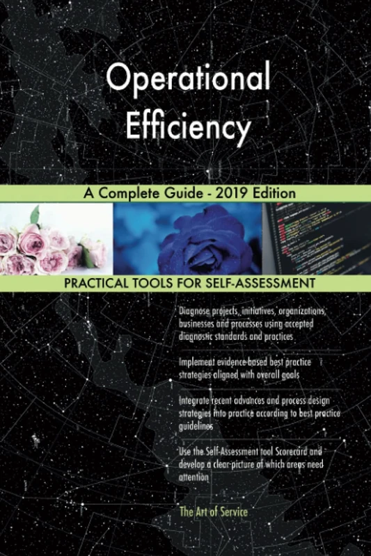 Operational Efficiency A Complete Guide - 2019 Edition