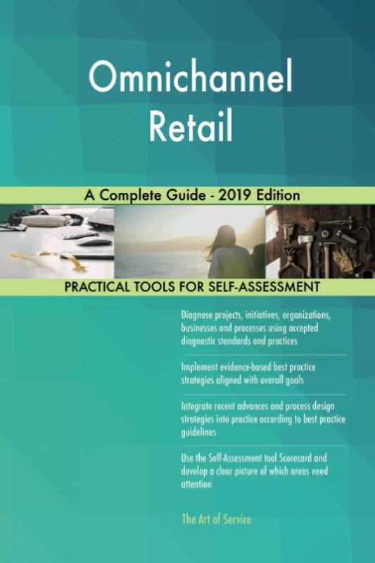 Omnichannel Retail A Complete Guide - 2019 Edition