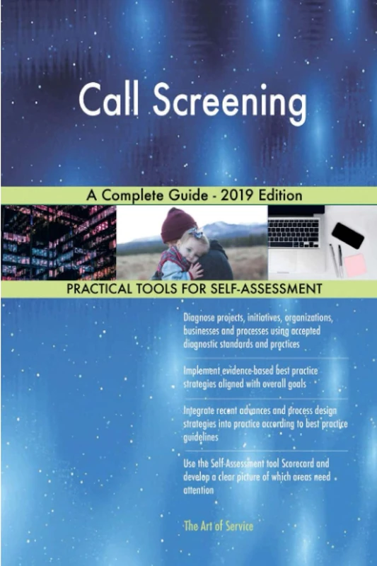 Call Screening A Complete Guide - 2019 Edition