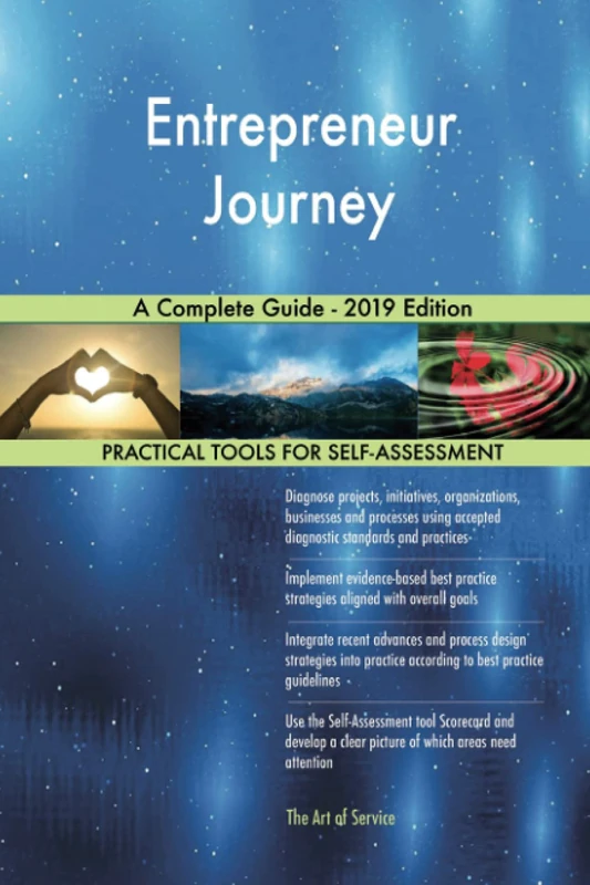 Entrepreneur Journey A Complete Guide - 2019 Edition